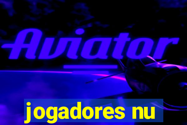 jogadores nu